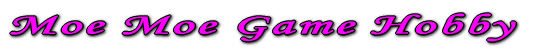Moe Moe Game Hobby 